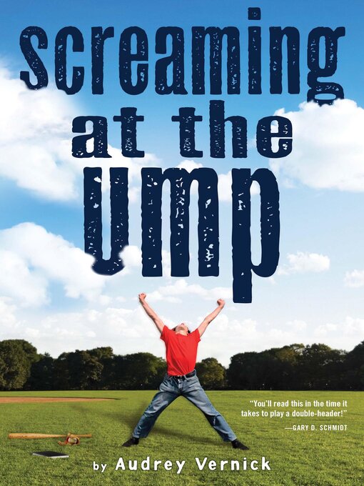 Title details for Screaming at the Ump by Audrey Vernick - Wait list
